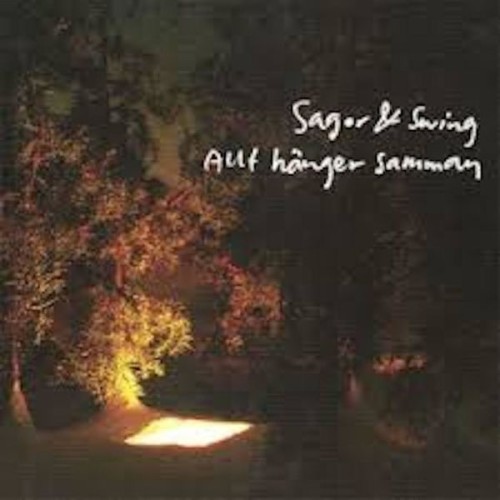 Sagor och swing – Allt Hänger Samman (2003)