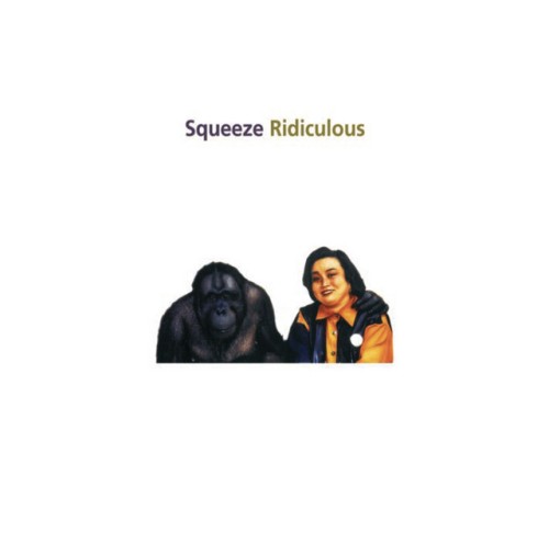 Squeeze – Ridiculous – Expanded Reissue (1995)