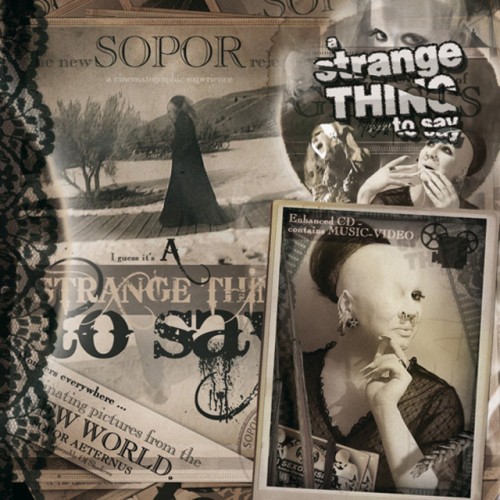 Sopor Aeternus & The Ensemble Of Shadows – A Strange Thing To Say (2011)