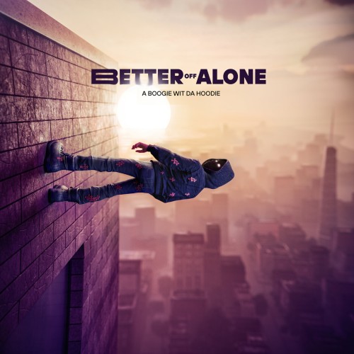A Boogie Wit da Hoodie - Better Off Alone (2024) Download
