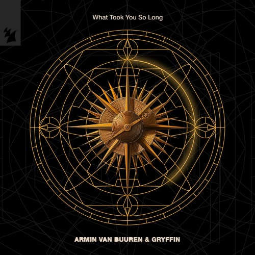 Armin Van Buuren & Gryffin – What Took You So Long (2024)