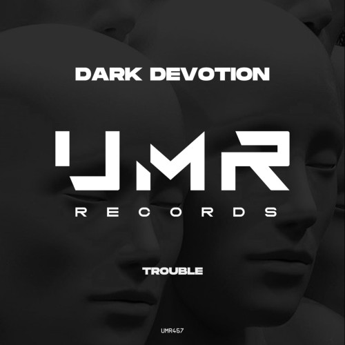 Dark Devotion-Trouble-(UMR457)-16BIT-WEB-FLAC-2024-AFO