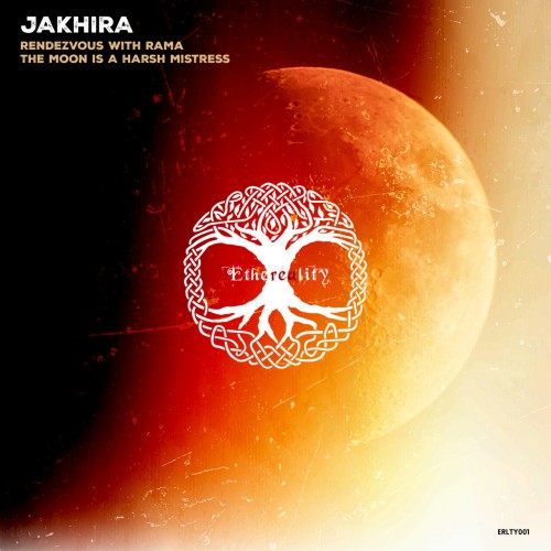 Jakhira-Rendezvous With Rama  the Moon Is a Harsh Mistress-(ERLTY001)-16BIT-WEB-FLAC-2024-AFO