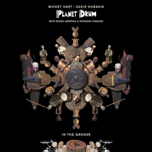 Mickey Hart And Zakir Hussain and Planet Drum-In The Groove-24BIT-48KHZ-WEB-FLAC-2022-OBZEN