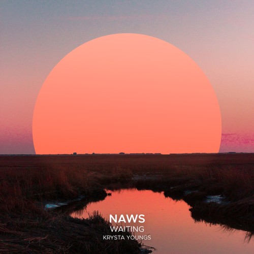Naws & Krysta Youngs – Waiting (2024)