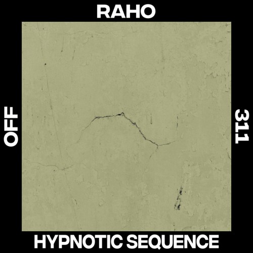 Raho-Hypnotic Sequence-(OFF311)-16BIT-WEB-FLAC-2024-AFO