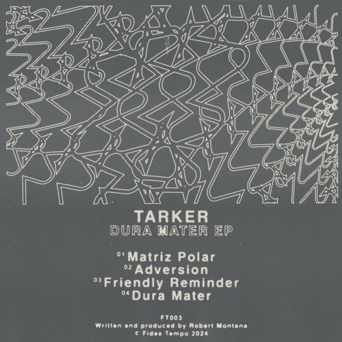 Tarker-Dura Mater EP-(FT003)-16BIT-WEB-FLAC-2024-PTC