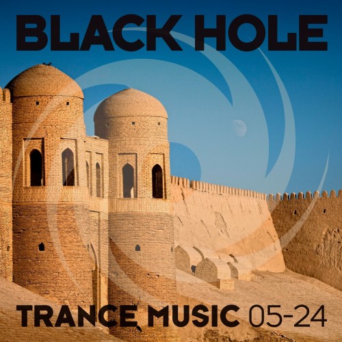 Various Artists - Black Hole Trance Music 05-24 (2024) Download
