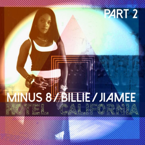 Minus 8 – Hotel California, Pt. 2 (2015)