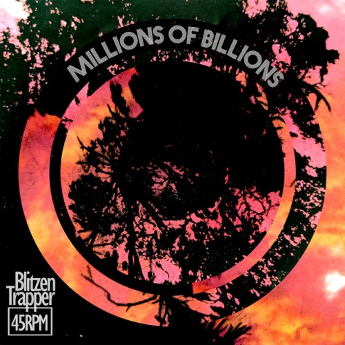 Blitzen Trapper – 100’s Of 1000’s, Millions Of Billions (2024)