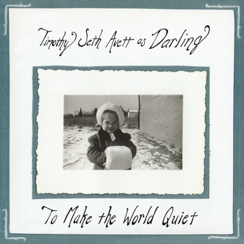 Seth Avett - To Make The World Quiet (2009) Download