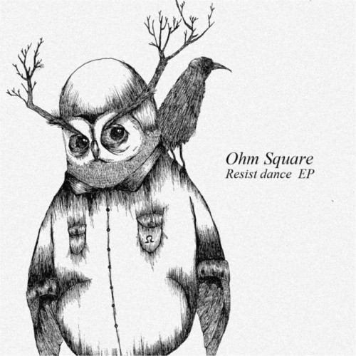 Ohm Square - Resist Dance (2013) Download