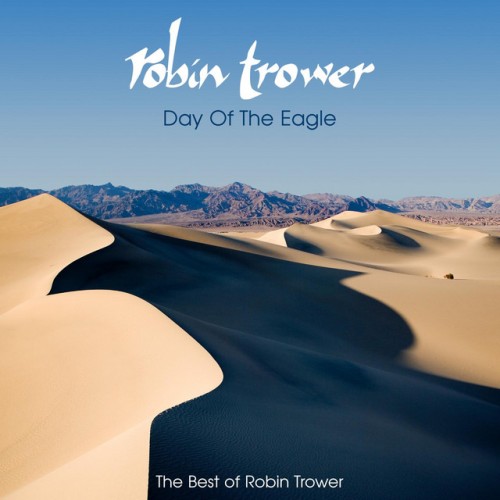 Robin Trower – Day Of The Eagle: The Best Of Robin Trower (2018)