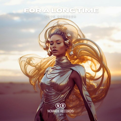 Eryc Karezza – For a Long Time (2024)