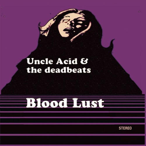 Uncle Acid and The Deadbeats-Blood Lust-16BIT-WEB-FLAC-2012-OBZEN
