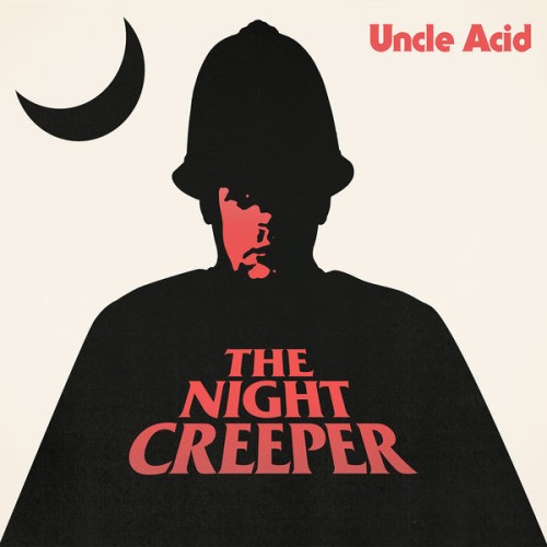 Uncle Acid and The Deadbeats-The Night Creeper-16BIT-WEB-FLAC-2015-OBZEN