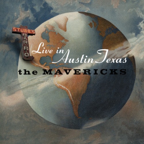 The Mavericks – Live In Austin Texas (2004)