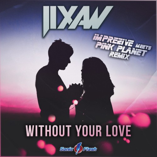 Jixaw – Without Your Love (Imprezive Meets Pink Planet Remix) (2024)