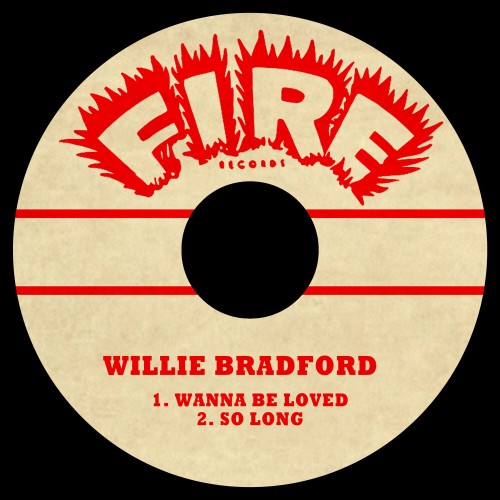 Willie Bradford – Wanna Be Loved (1959)