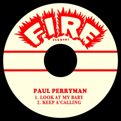 Paul Perryman – Look At My Baby / Keep A’calling (1960)