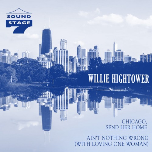 Willie Hightower – Chicago, Send Her Home (1976)