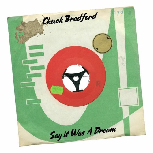 Chuck Bradford – Say It Was A Dream (1961)