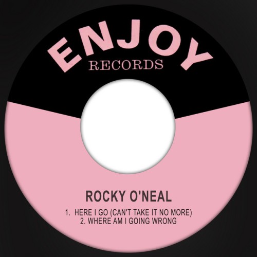 Rocky O’Neal – Here I Go (Can’t Take It No More) (1969)