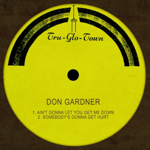 Don Gardner – Ain’t Gonna Let You Get Me Down (1967)