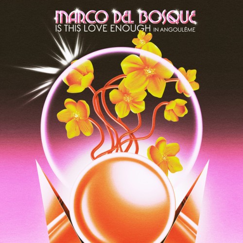 Marco del Bosque-Is This Love Enough (In Angouleme)-(ULLA010)-16BIT-WEB-FLAC-2023-BABAS