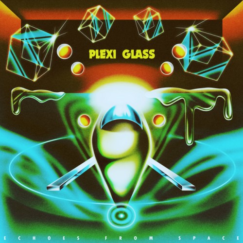 Plexi Glass - Echoes From Space (2023) Download
