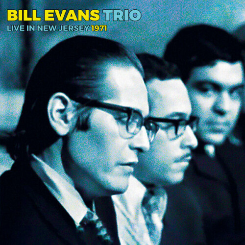 Bill Evans Trio – Live In New Jersey 1971 (2024) [24Bit-96kHz] FLAC [PMEDIA] ⭐️