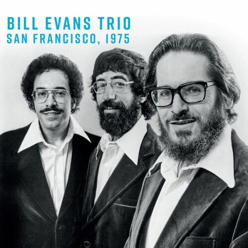 Bill Evans Trio - San Francisco, 1975 (2024) Download