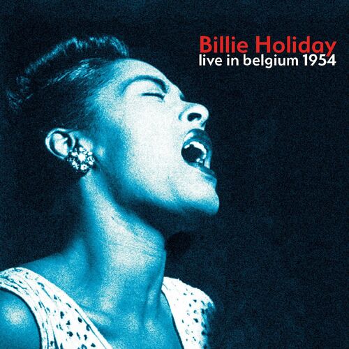 Billie Holiday – Live In Belgium 1954 (14-0)