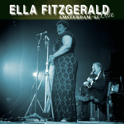 Ella Fitzgerald – Live Amsterdam ’61 (2024)