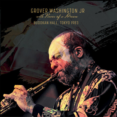 Grover Washington Jr. - Pieces of a Dream, Budokan Hall, Tokyo 1983 (2024) Download