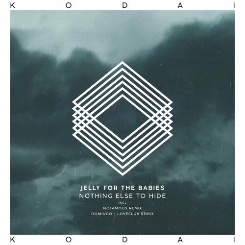 Jelly For The Babies - Nothing Else to Hide (2024) Download