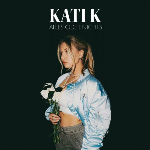 KATI K - Alles oder Nichts (2024) Download