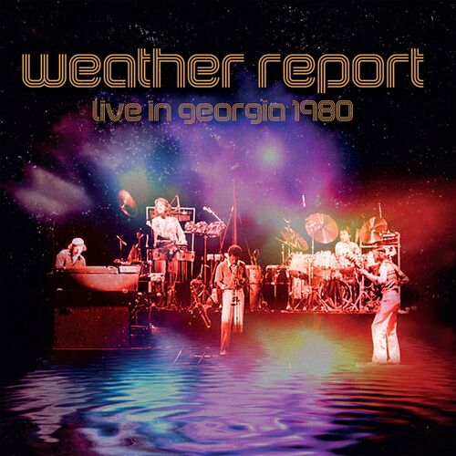 Weather Report – Live In Georgia 1980 (21-0)