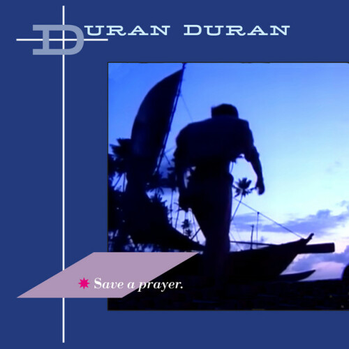 Duran Duran – Save A Prayer (2024)