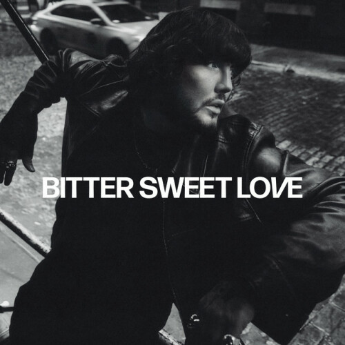 James Arthur – Bitter Sweet Love (Deluxe) (2024)