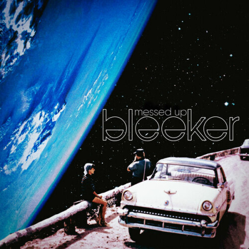 Bleeker – Messed Up (2024)