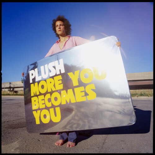 Plush – More You Becomes You (2024)