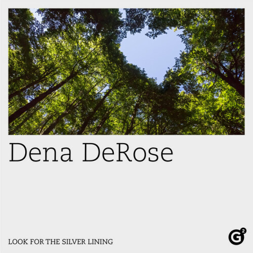 Dena DeRose – Look for the Silver Lining (2024)