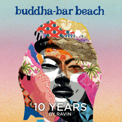 Buddha-Bar – Buddha Bar Beach 10 Years by Ravin (2024)