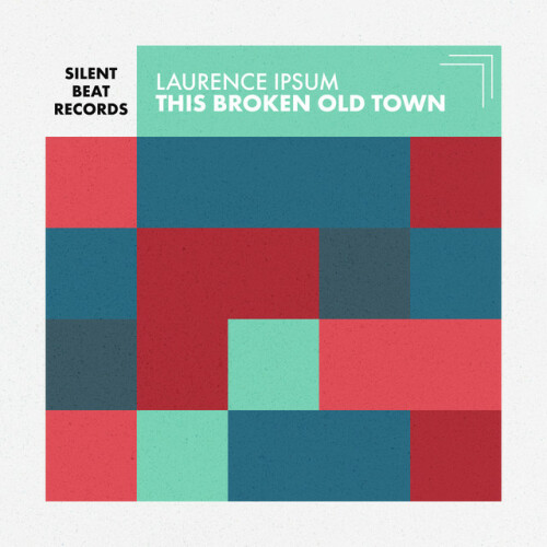 Laurence Ipsum – This Broken Old Town (2024)