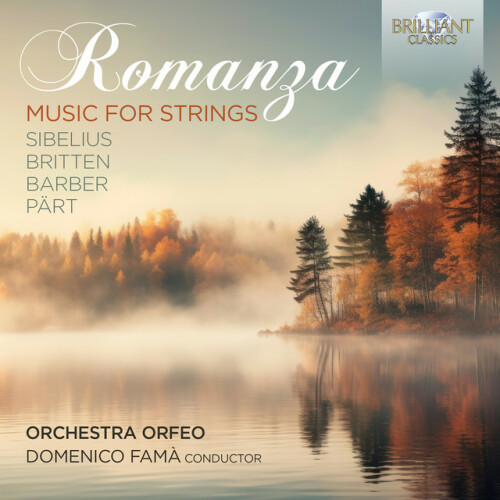 Orchestra Orfeo – Romanza: Music for Strings by Sibelius, Britten, Barber & Pärt (2024)