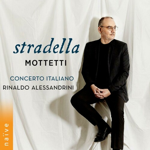 Rinaldo Alessandrini, Concerto Italiano, Monica Piccinini, Francesca Cassinari, Gabriele Lombardi - Stradella: Mottetti (2024) Download