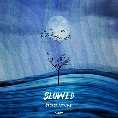 George Kopaliani - Slowed (2024) Download