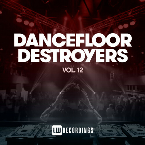 Various Artists – Dancefloor Destroyers, Vol. 12 (2022)