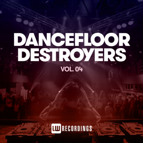 Various Artists – Dancefloor Destroyers, Vol. 04 (2022)